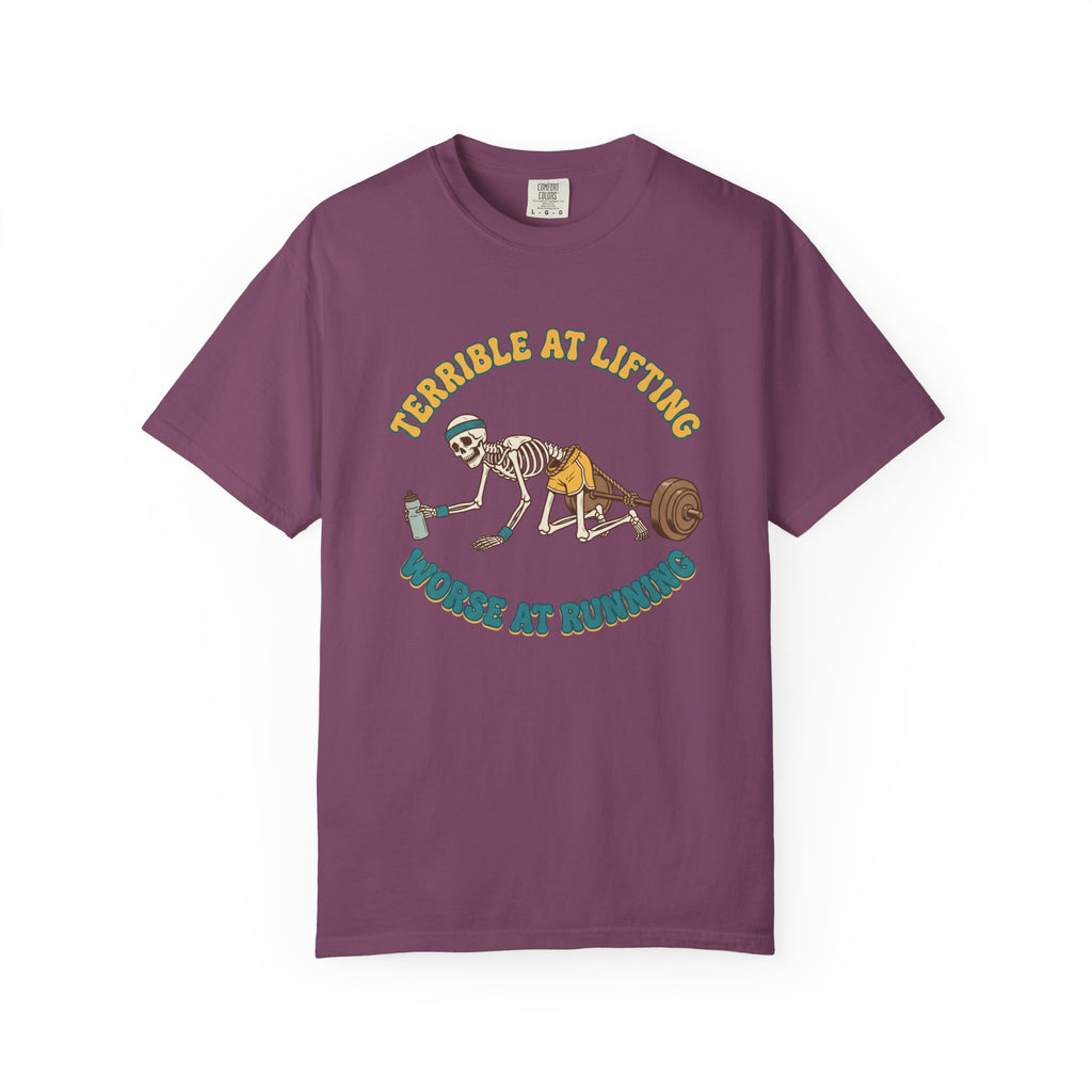 Terrible at Lifting T-shirt