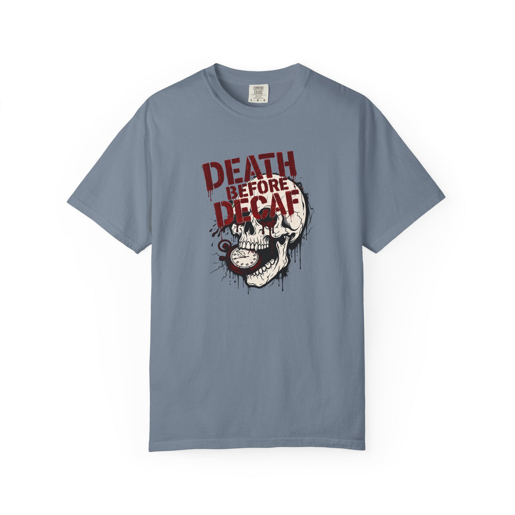 Death Before Decaf T-shirt