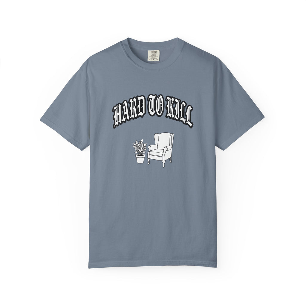 Hard to Kill T-shirt