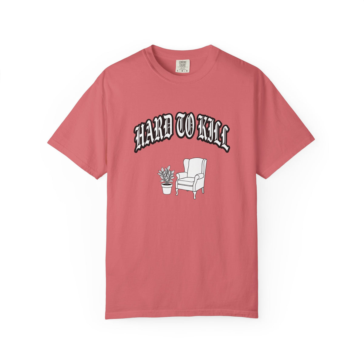 Hard to Kill T-shirt